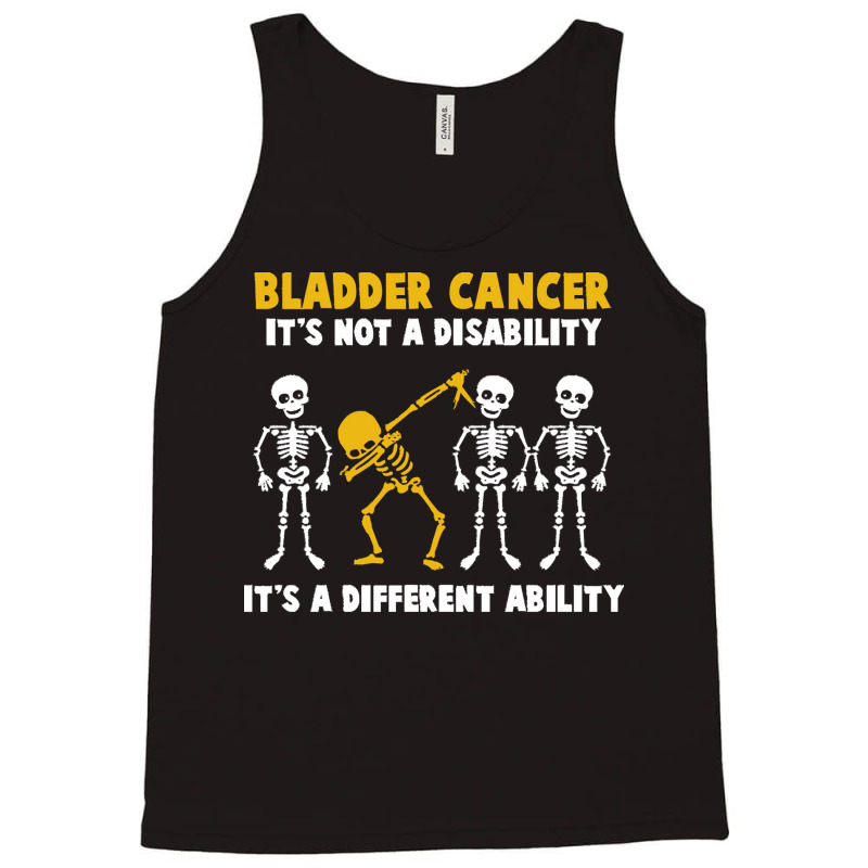 Bladder Cancer T  Shirt Bladder Cancer Awareness It's Not A Disability Tank Top by rico96716 | Artistshot