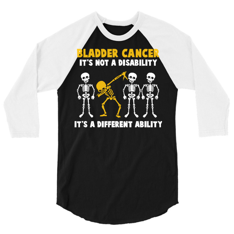 Bladder Cancer T  Shirt Bladder Cancer Awareness It's Not A Disability 3/4 Sleeve Shirt by rico96716 | Artistshot