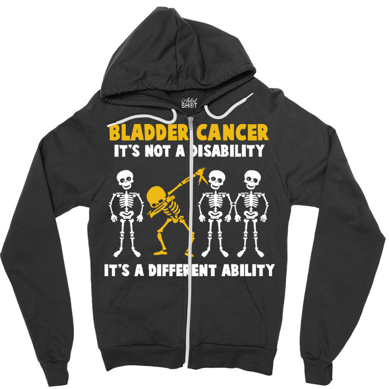 Bladder Cancer T  Shirt Bladder Cancer Awareness It's Not A Disability Zipper Hoodie by rico96716 | Artistshot