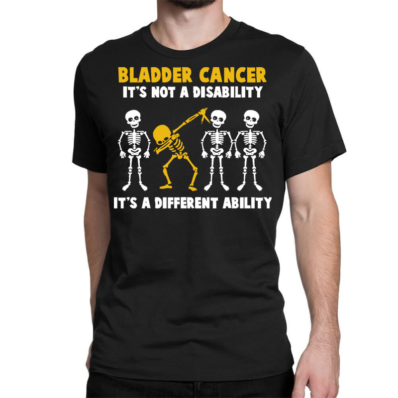 Bladder Cancer T  Shirt Bladder Cancer Awareness It's Not A Disability Classic T-shirt by rico96716 | Artistshot