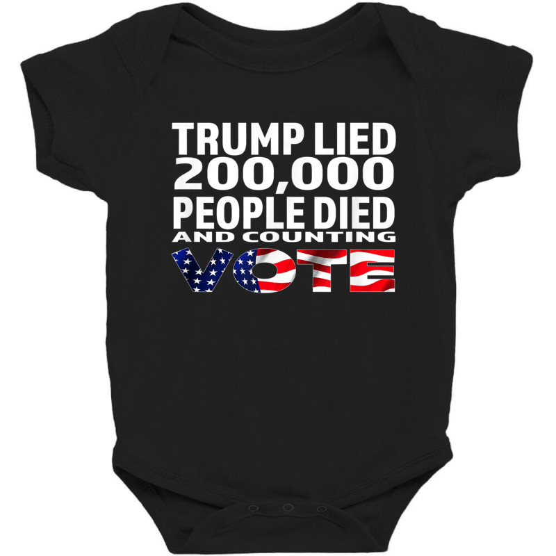 Trump Lied 200,000 People Died And Counting Baby Bodysuit by kakashop | Artistshot