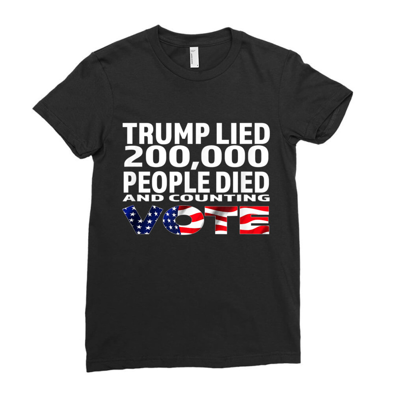 Trump Lied 200,000 People Died And Counting Ladies Fitted T-Shirt by kakashop | Artistshot