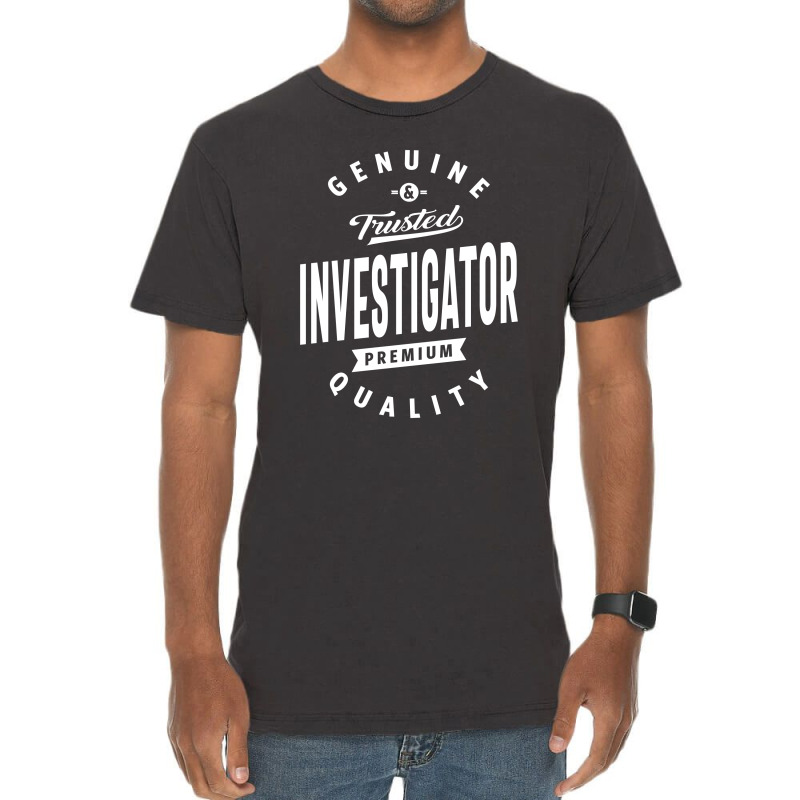 Investigator Shirt Job Title Gift Vintage T-Shirt by cidolopez | Artistshot