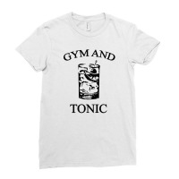 Gym And Tonic [tw] Ladies Fitted T-shirt | Artistshot