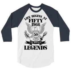 Life Begins At Fifty1966 The Birth Of Legends 3/4 Sleeve Shirt | Artistshot