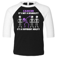 Cancer Awareness T  Shirt Cancer Awareness It's Not A Disability It's Toddler 3/4 Sleeve Tee | Artistshot