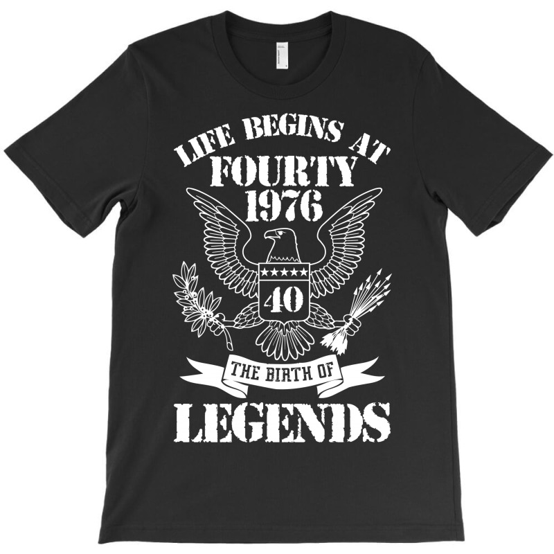 Life Begins At Fifty1976 The Birth Of Legends T-shirt | Artistshot
