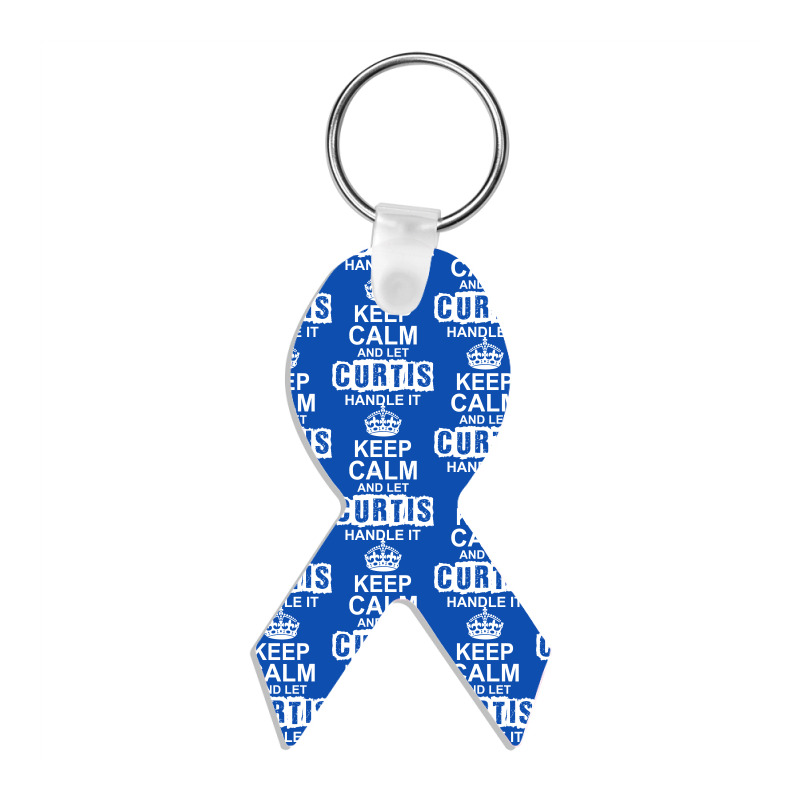 Keep Calm And Let Curtis Handle It Ribbon Keychain | Artistshot