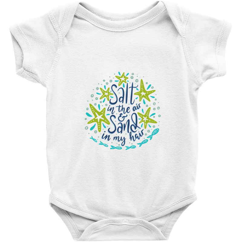 Salt In The Air & Sand In My Hair, Summer Design Baby Bodysuit | Artistshot