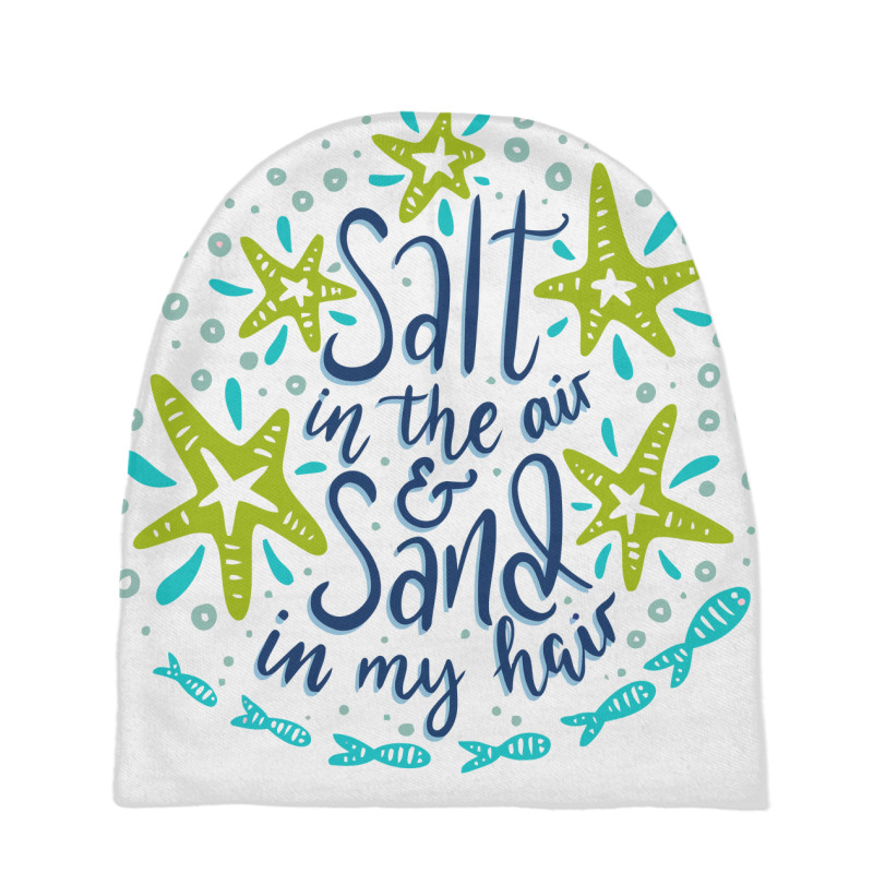 Salt In The Air & Sand In My Hair, Summer Design Baby Beanies | Artistshot