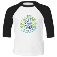 Salt In The Air & Sand In My Hair, Summer Design Toddler 3/4 Sleeve Tee | Artistshot