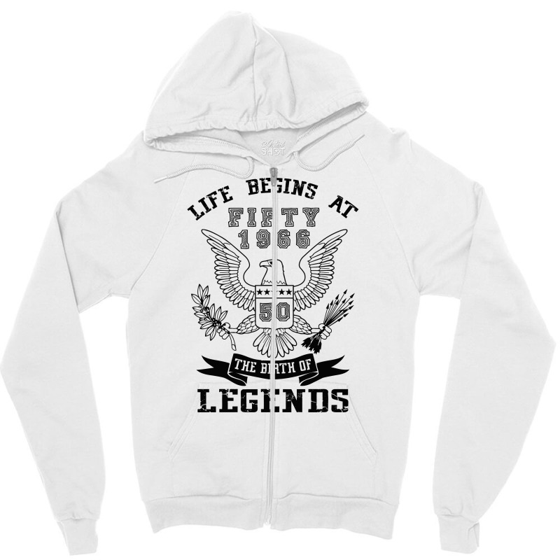 Life Begins At Fifty 1966 The Birth Of Legends Zipper Hoodie | Artistshot