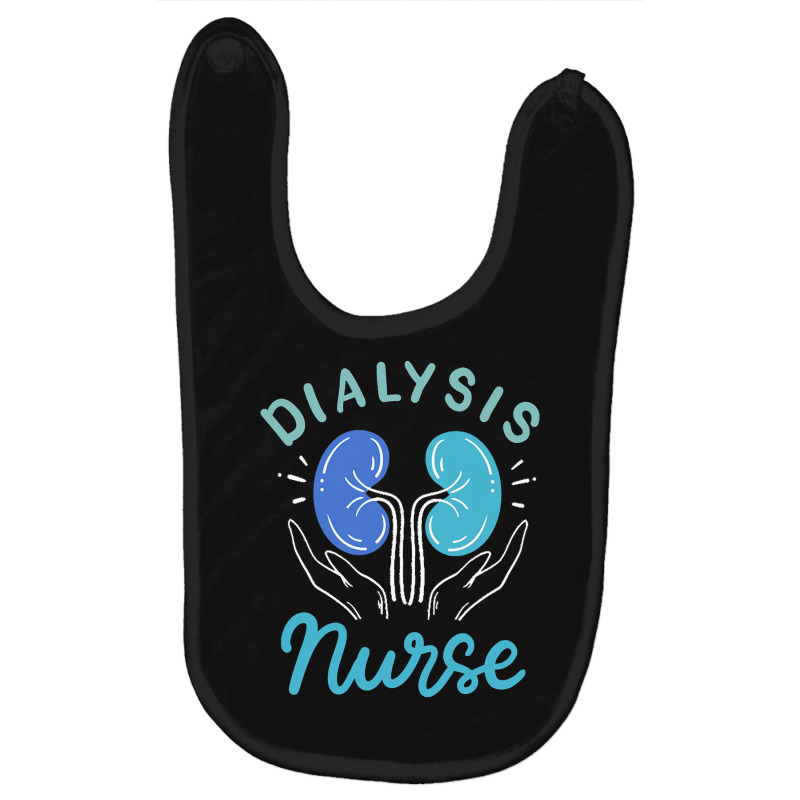 Dialysis Nurse T  Shirt Dialysis Nurse 4 Baby Bibs by kentledgepeaches | Artistshot