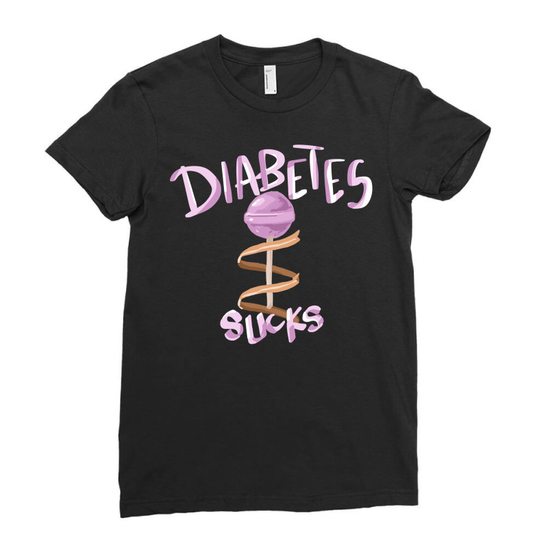 Diabetes Diabetic Sucks With Lollipop For Diabetes Type 1 And Diabetes Ladies Fitted T-Shirt by offensejuggler | Artistshot