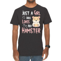 Hamster T  Shirt Just A Girl Who Loves Her Hamster Lover Girls Women T Vintage T-shirt | Artistshot