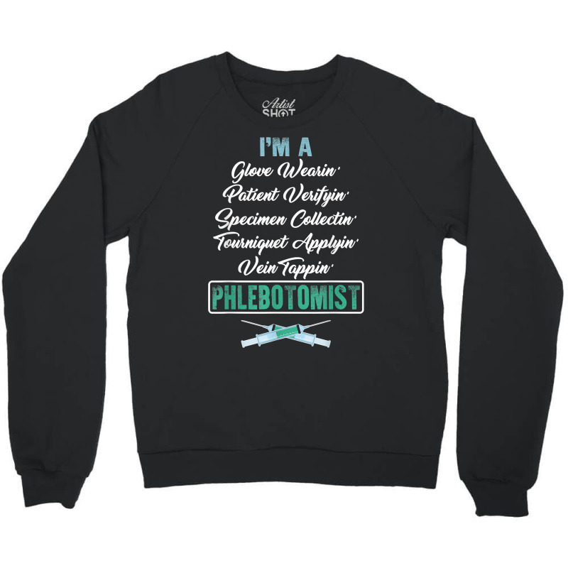 Phlebotomist Glove Wearing Patient Vein Tapping Phlebotomy T Shirt Crewneck Sweatshirt | Artistshot