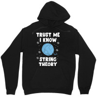 Crocheting Yarn Funny Sewing For Women Trust Me I Know String Theory 4 Unisex Hoodie | Artistshot