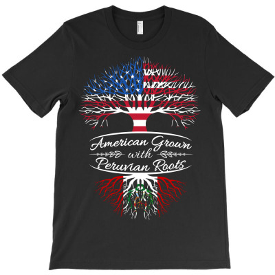 American Grown With Peruvian Roots T-shirt Designed By Phsl