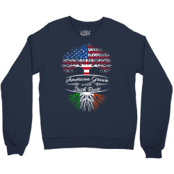American Grown with Irish roots Crewneck Sweatshirt | Artistshot