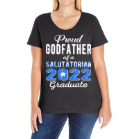 Proud Godfather Of 2022 Salutatorian Class 2022 Graduate T Shirt Ladies Curvy T-shirt | Artistshot