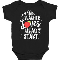 This Teacher Loves Head Start Early Childhood Education T Shirt Baby Bodysuit | Artistshot