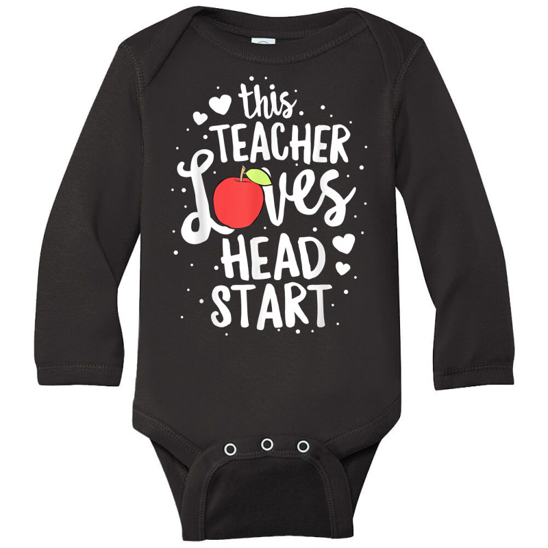 This Teacher Loves Head Start Early Childhood Education T Shirt Long Sleeve Baby Bodysuit by zakarimullin | Artistshot