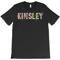 first name kinsley flowery girl custom flowers birthday t shirt T-Shirt | Artistshot