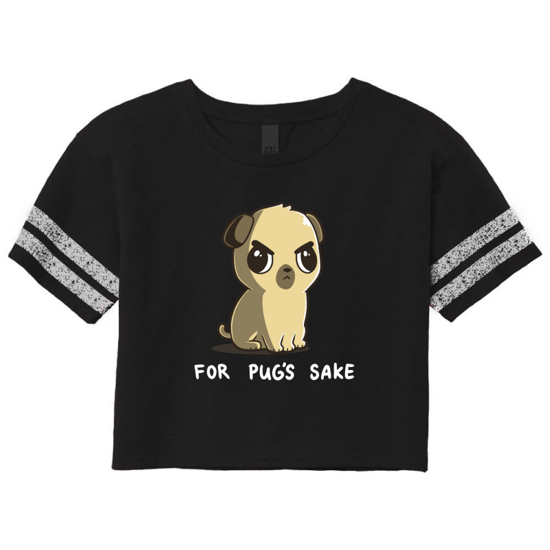 For Pug's Sake Scorecard Crop Tee by chrisnom | Artistshot