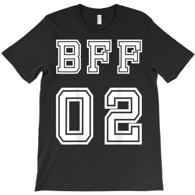 Bff 02 Shirt For Bestie Sisters T Shirt Girls Friendship Tee T-shirt Designed By 2yzqba67