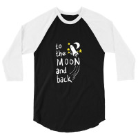 To The Moon And Back   Moon And Back 3/4 Sleeve Shirt | Artistshot