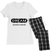 Dream Like Martin Luther King Jr Day Motivational Men Women Women's Pajamas Set | Artistshot