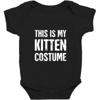 This Is My Kitten Costume Halloween Costume Party Baby Bodysuit | Artistshot