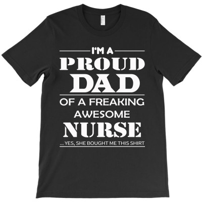 Father's Day- Dad Shirts - Awesome Nurse T-shirt Designed By Phsl