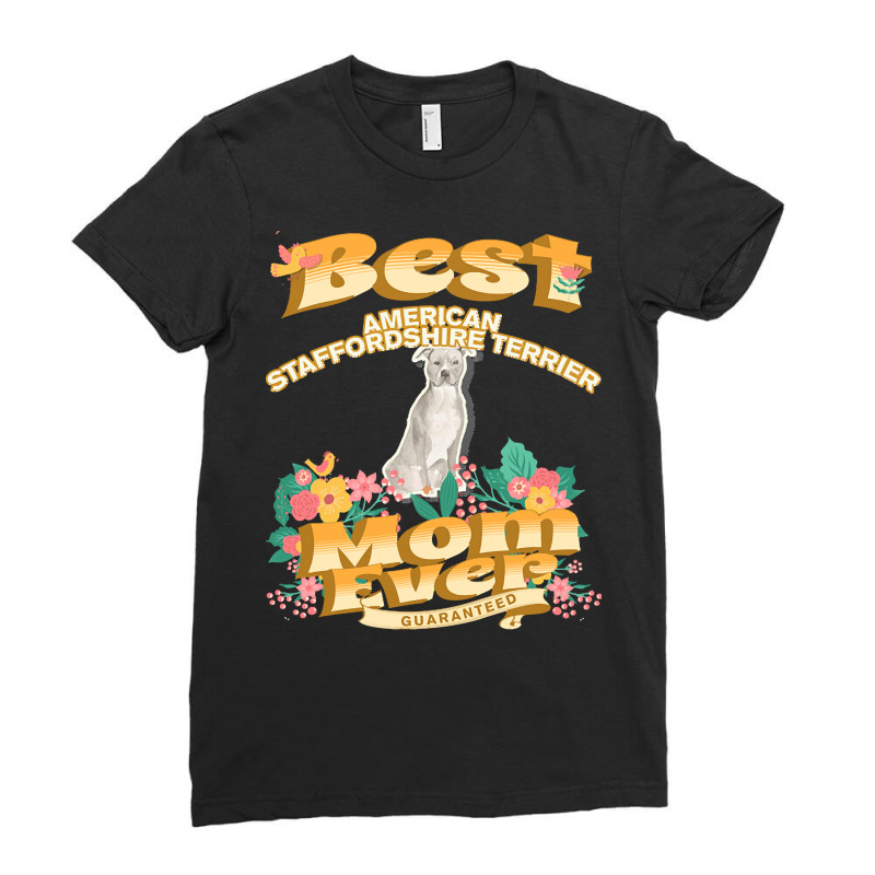 Dog Moms T  Shirt Best American Staffordshire Terrier  Mom   Dog Mom, Ladies Fitted T-Shirt by deputyplum | Artistshot