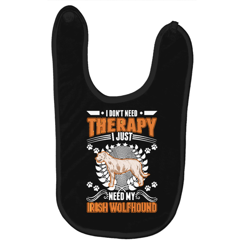 Irish Wolfhound T  Shirt Irish Wolfhound Therapy T  Shirt Baby Bibs by ashlynnwilkinson457 | Artistshot