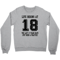 18th Birthday Life Begins At 18 Crewneck Sweatshirt | Artistshot