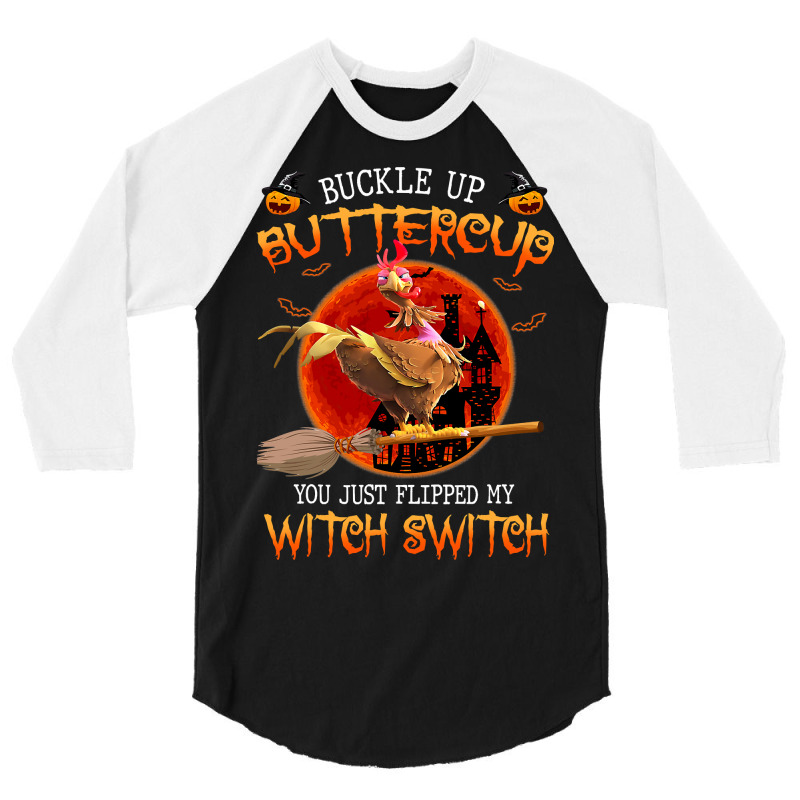 Chicken Chick You Just Flipped My Witch Switch Funny Chicken Witches 3 3/4 Sleeve Shirt | Artistshot