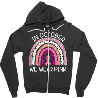 We Wear Pink Breast Cancer Awareness Zipper Hoodie | Artistshot