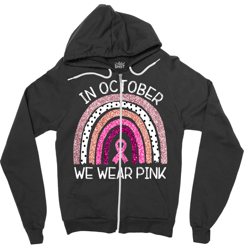 We Wear Pink Breast Cancer Awareness Zipper Hoodie by kakashop | Artistshot