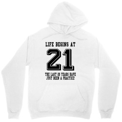 21st birthday life begins at 21 Unisex Hoodie | Artistshot