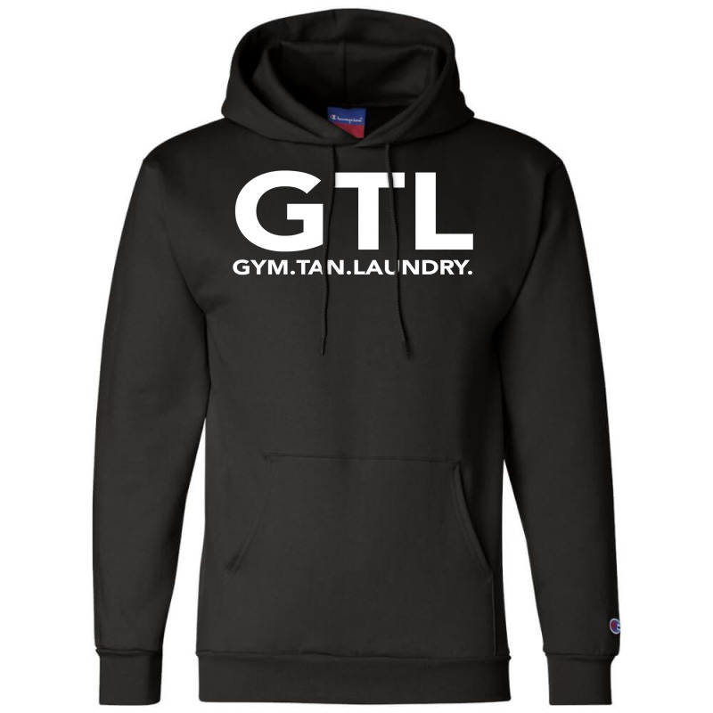 Funny Gtl Gift   Funny Gym Tan Laundry New Jersey Gtl Shore Pullover H Champion Hoodie | Artistshot