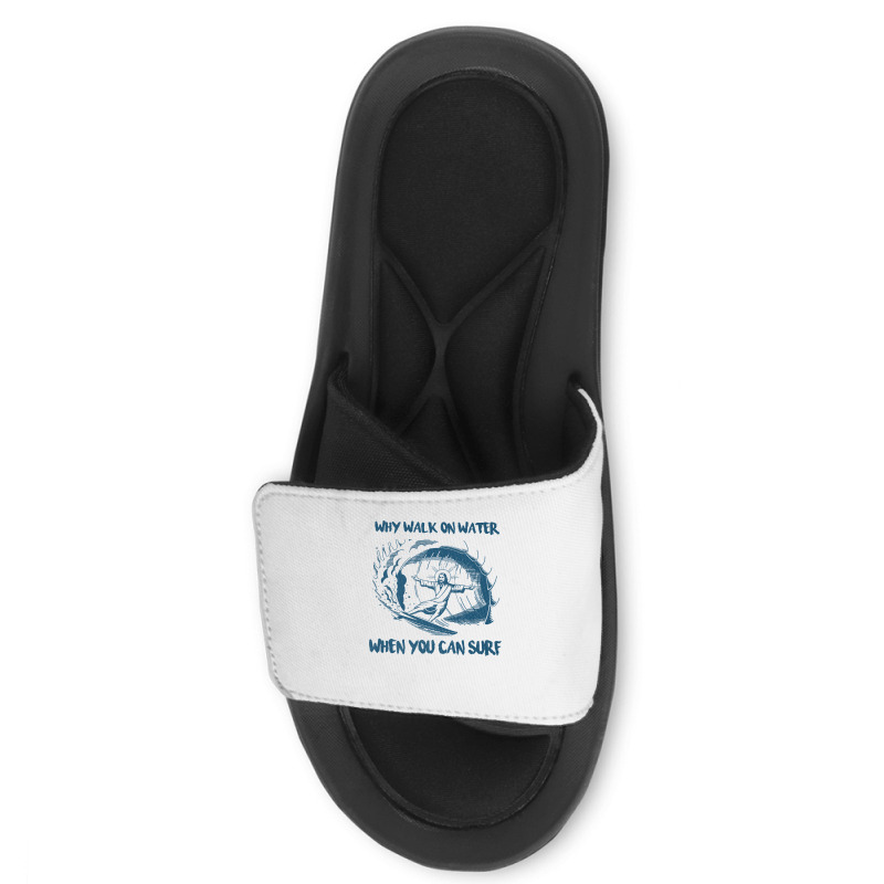 Why Walk On Water When You Can Surf Jesus Premium T Shirt Slide Sandal | Artistshot