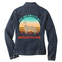 Berger Picard T  Shirt Ask Me About My Berger Picard T  Shirt Ladies Denim Jacket | Artistshot