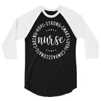 Nurse Gift Idea T  Shirt Nurse Saying Circle Design Strong, Carie, Sma 3/4 Sleeve Shirt | Artistshot