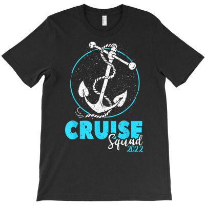Cruise Squad 2022 Shirt Vacation Party Trip Cruise Ship Gift T Shirt T-shirt Designed By 2yzqba67