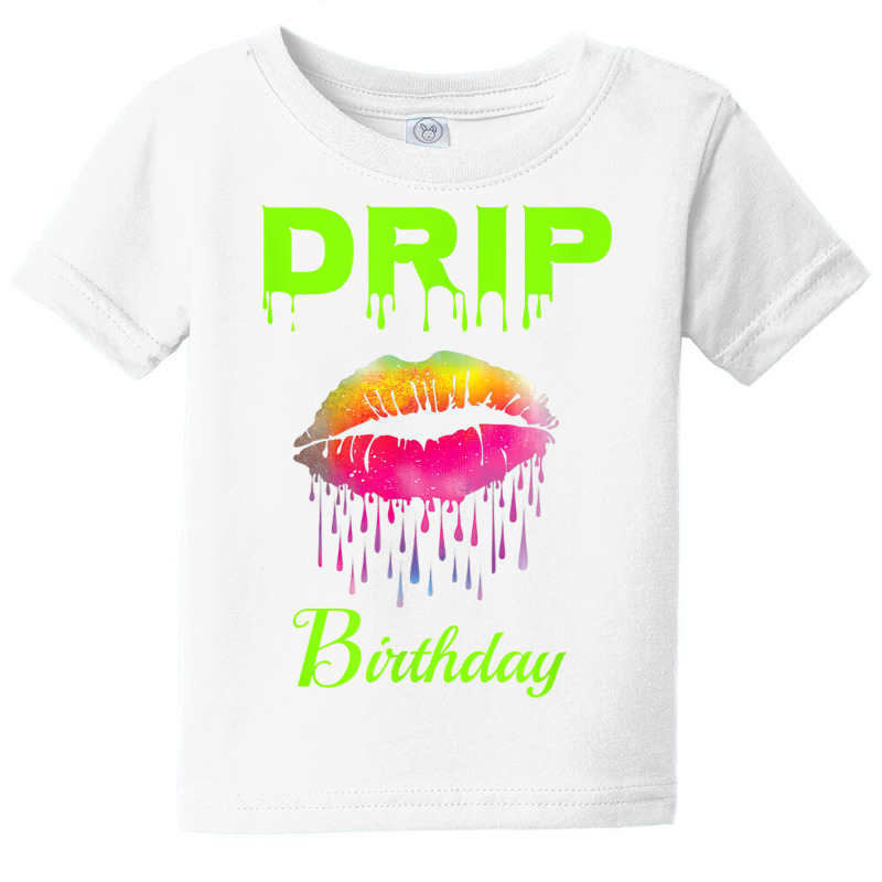 Drip Squad Birthday T Shirt Baby Tee | Artistshot