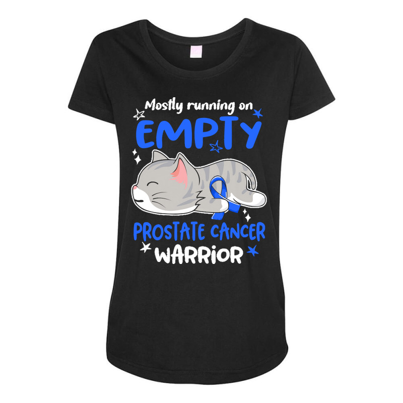 Prostate Cancer Awareness T  Shirt Mostly Running On Empty Prostate Ca Maternity Scoop Neck T-shirt by rico96716 | Artistshot