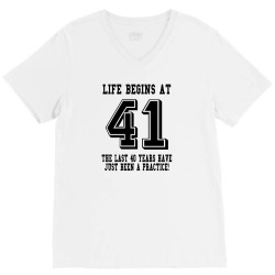 41st birthday life begins at 41 V-Neck Tee | Artistshot
