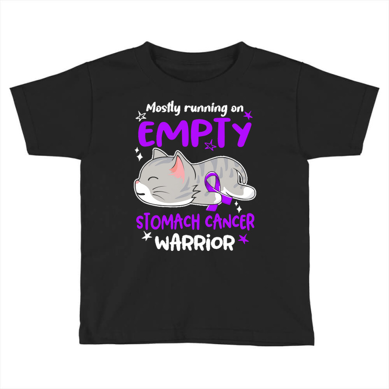 Stomach Cancer Awareness T  Shirt Mostly Running On Empty Stomach Canc Toddler T-shirt by rico96716 | Artistshot