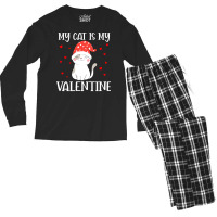 My Cat Is My Valentine Cat Lover T  Shirtmy Cat Is My Valentine Day Lo Men's Long Sleeve Pajama Set | Artistshot